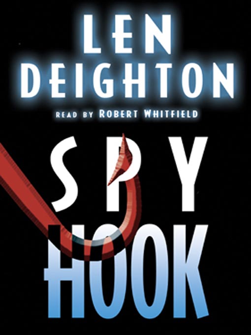 Title details for Spy Hook by Len Deighton - Available